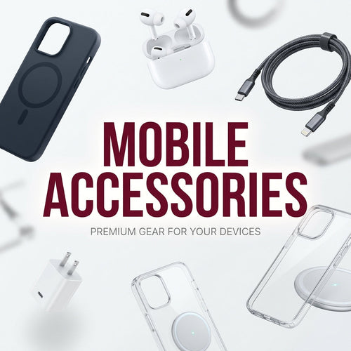 Mobile Accessories